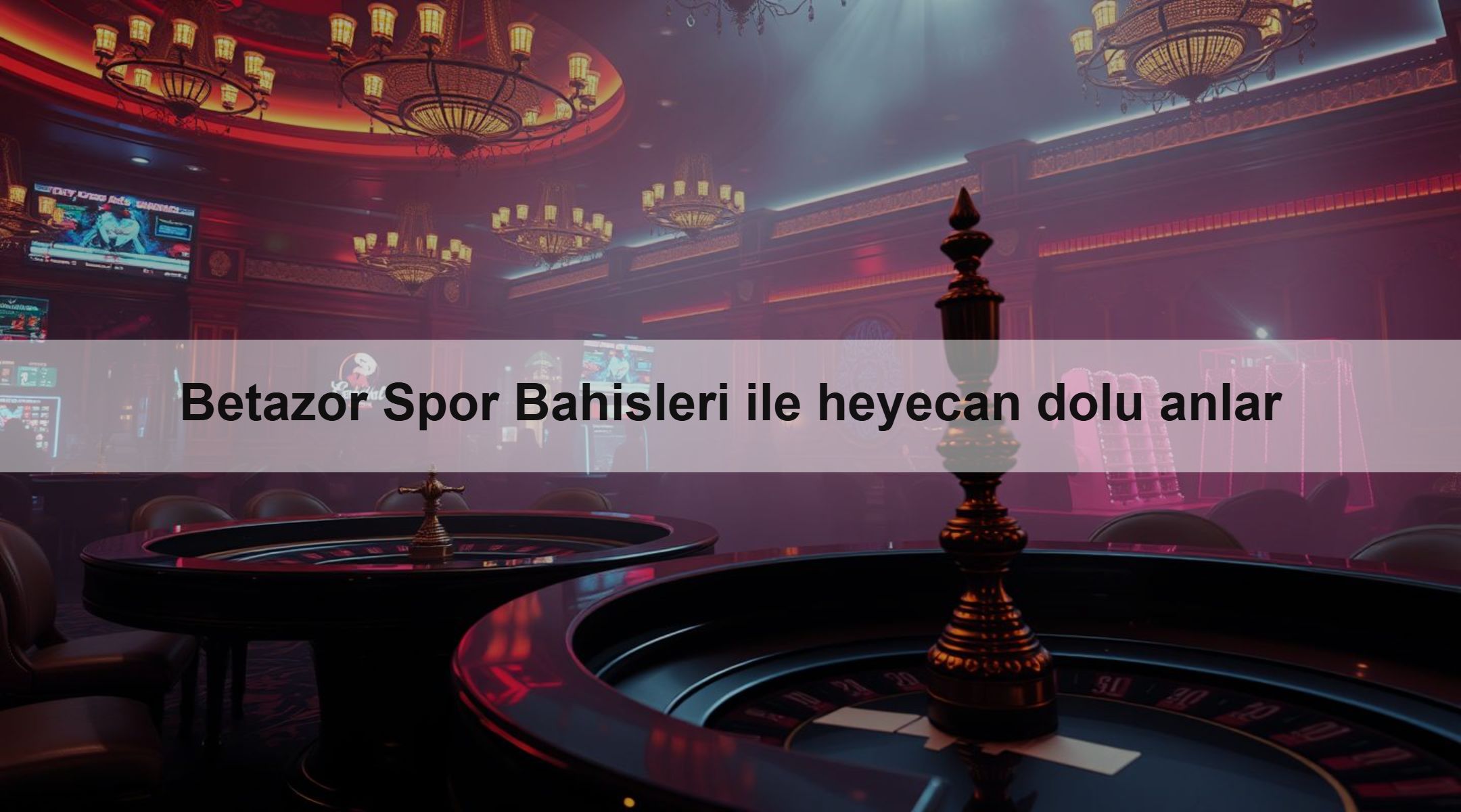 Betazor Spor Bahisleri ile heyecan dolu anlar 1 Betazor Spor Bahisleri ile heyecan dolu anlar