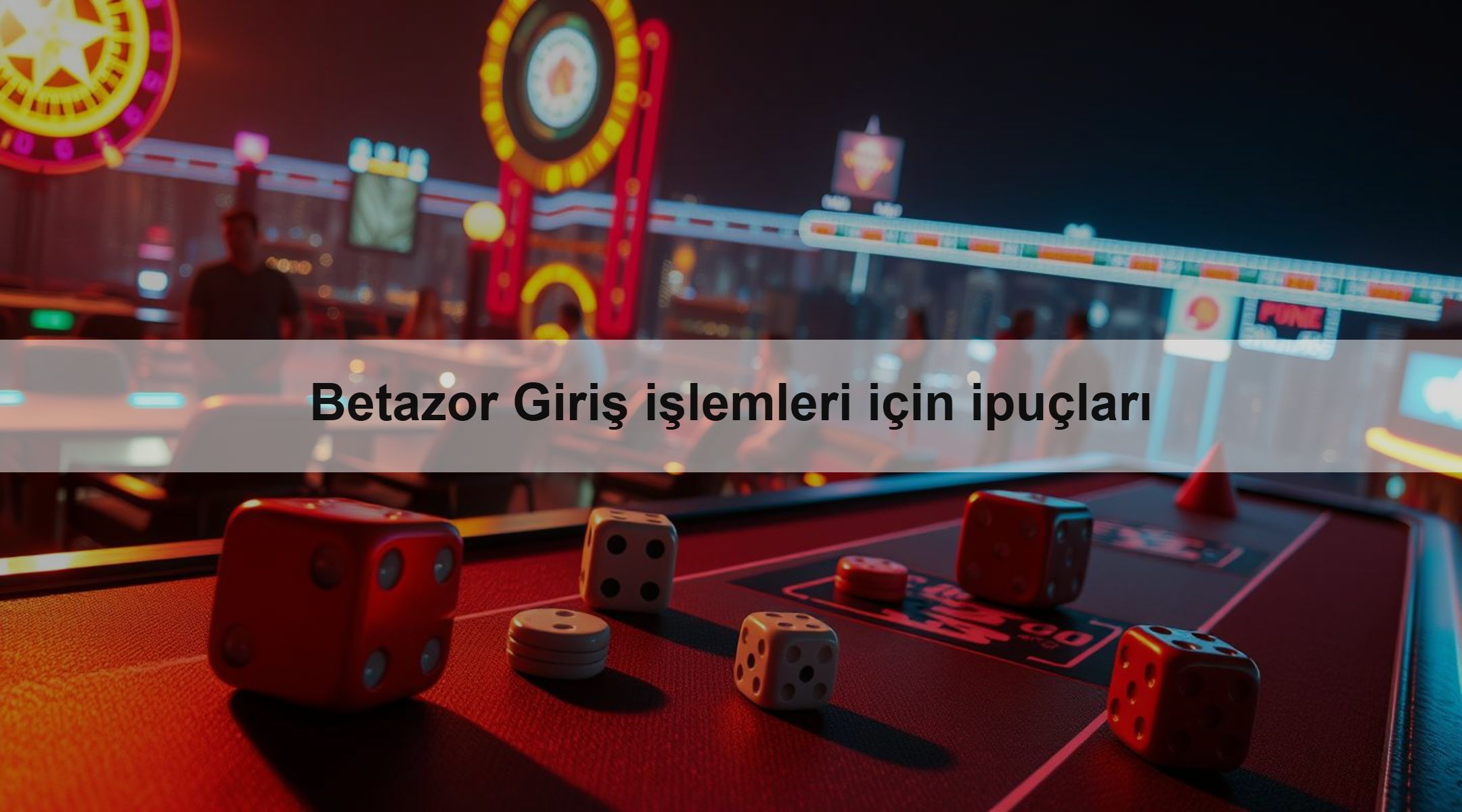 Betazor Giriş işlemleri için ipuçları