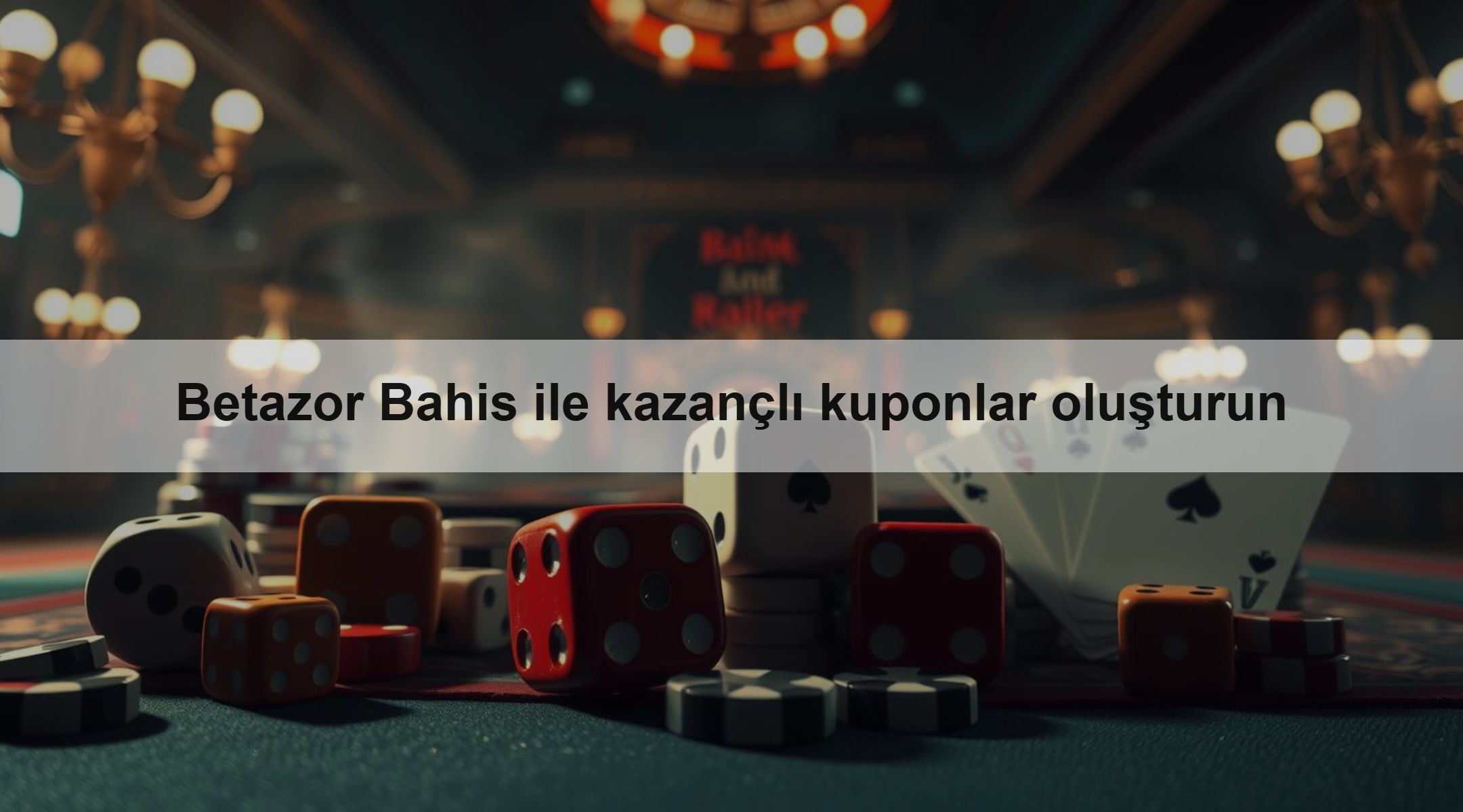Betazor Bahis ile kazançlı kuponlar oluşturun