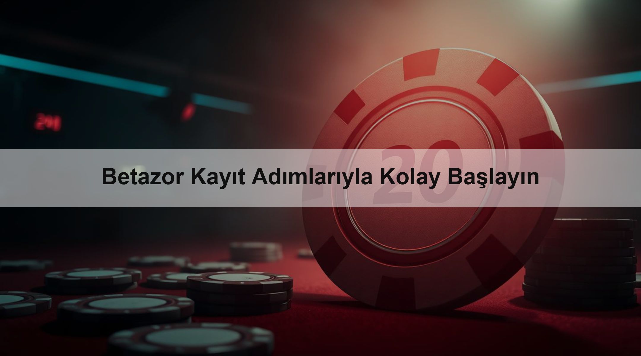 Betazor Kayıt Adımlarıyla Kolay Başlayın