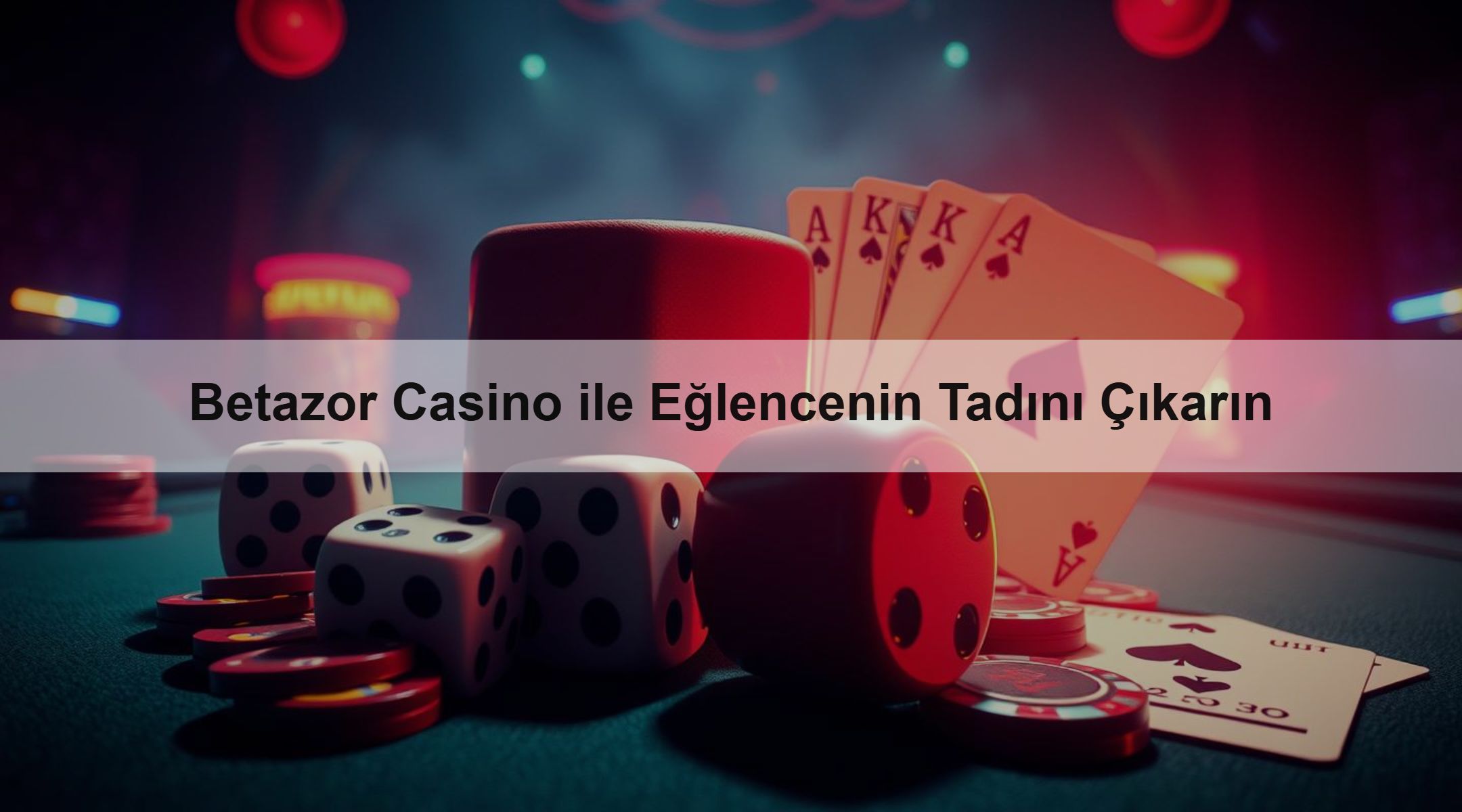Betazor Casino ile Eğlencenin Tadını Çıkarın 1 Betazor Casino ile Eğlencenin Tadını Çıkarın