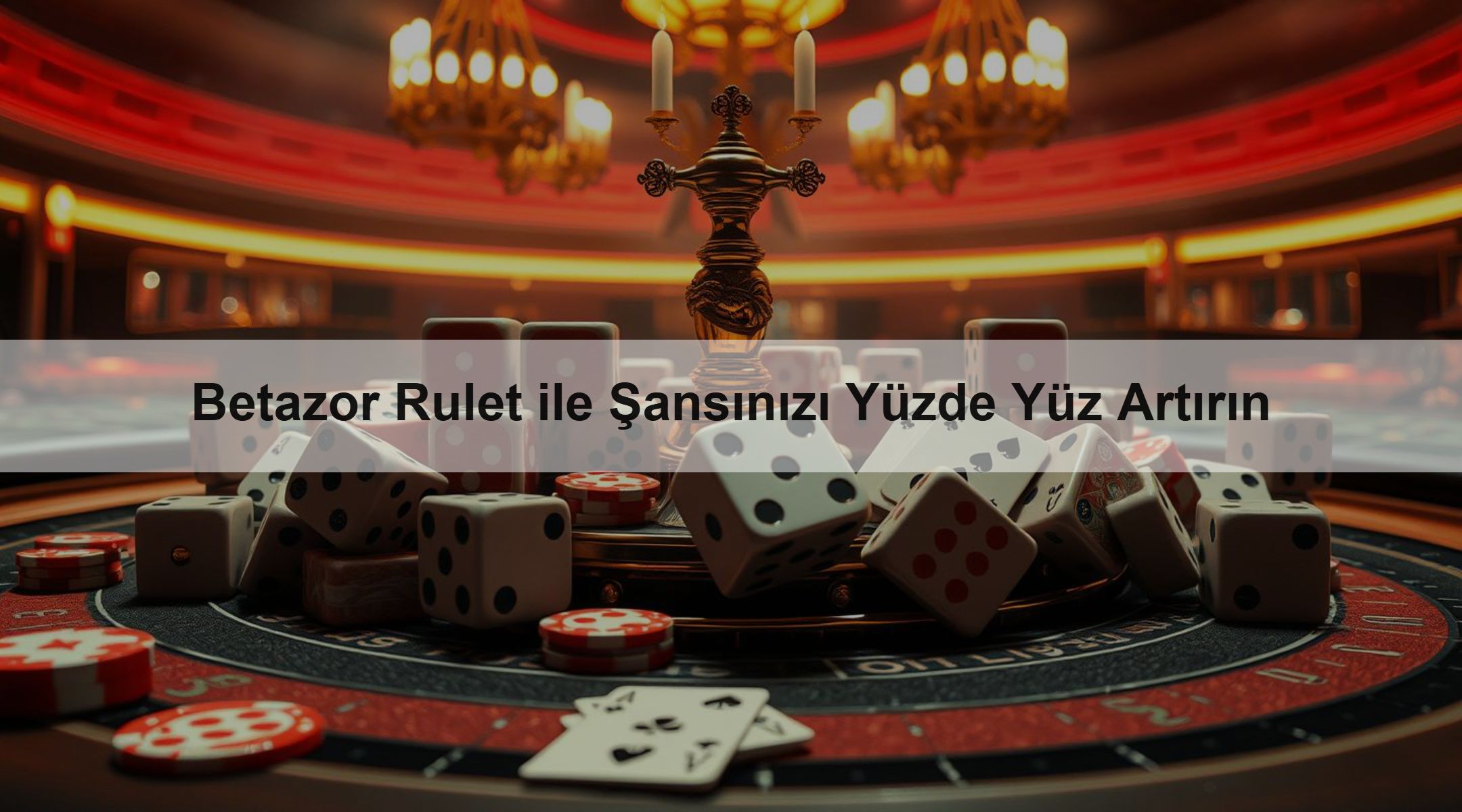 Betazor Rulet ile Şansınızı Yüzde Yüz Artırın